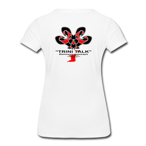 The Trini Spot - Women's Premium T-Shirt -Eh-Eh! - WPTEHEHWH05 - it's OON
