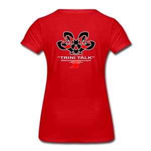 The Trini Spot Women’s Premium T-Shirt - WeGoSee - WPTWGSRD08 - it's OON