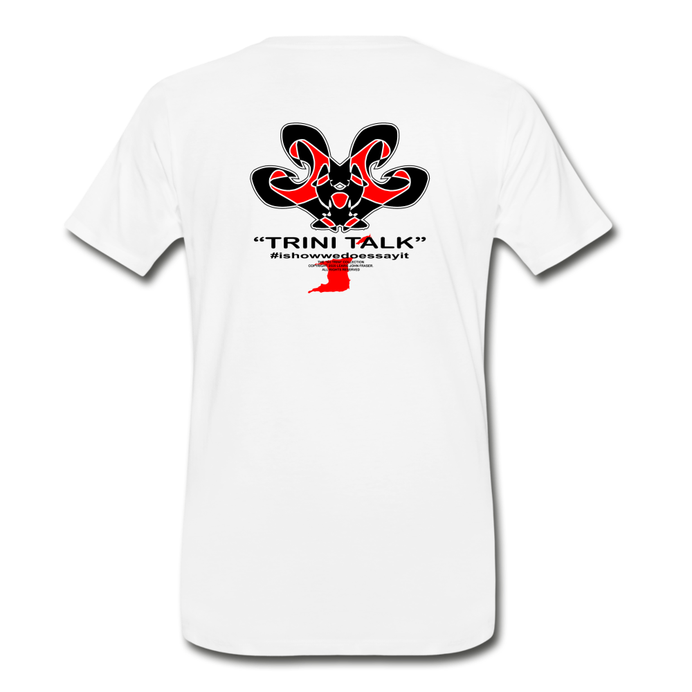 The Trini Spot - Men’s Premium T-Shirt - TRINI TALK - MPT001TTWH - it's OON