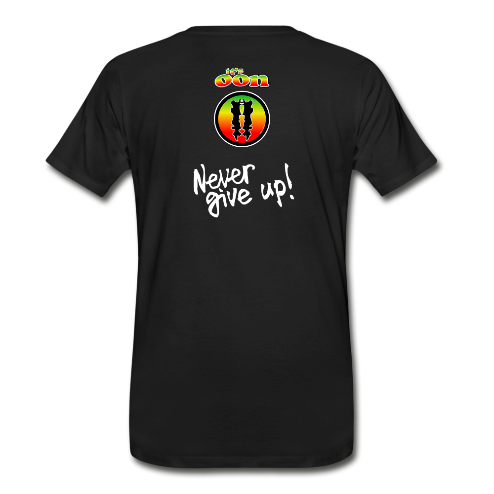 it's OON - Men's Premium T-Shirt - Never Give Up! - it's OON