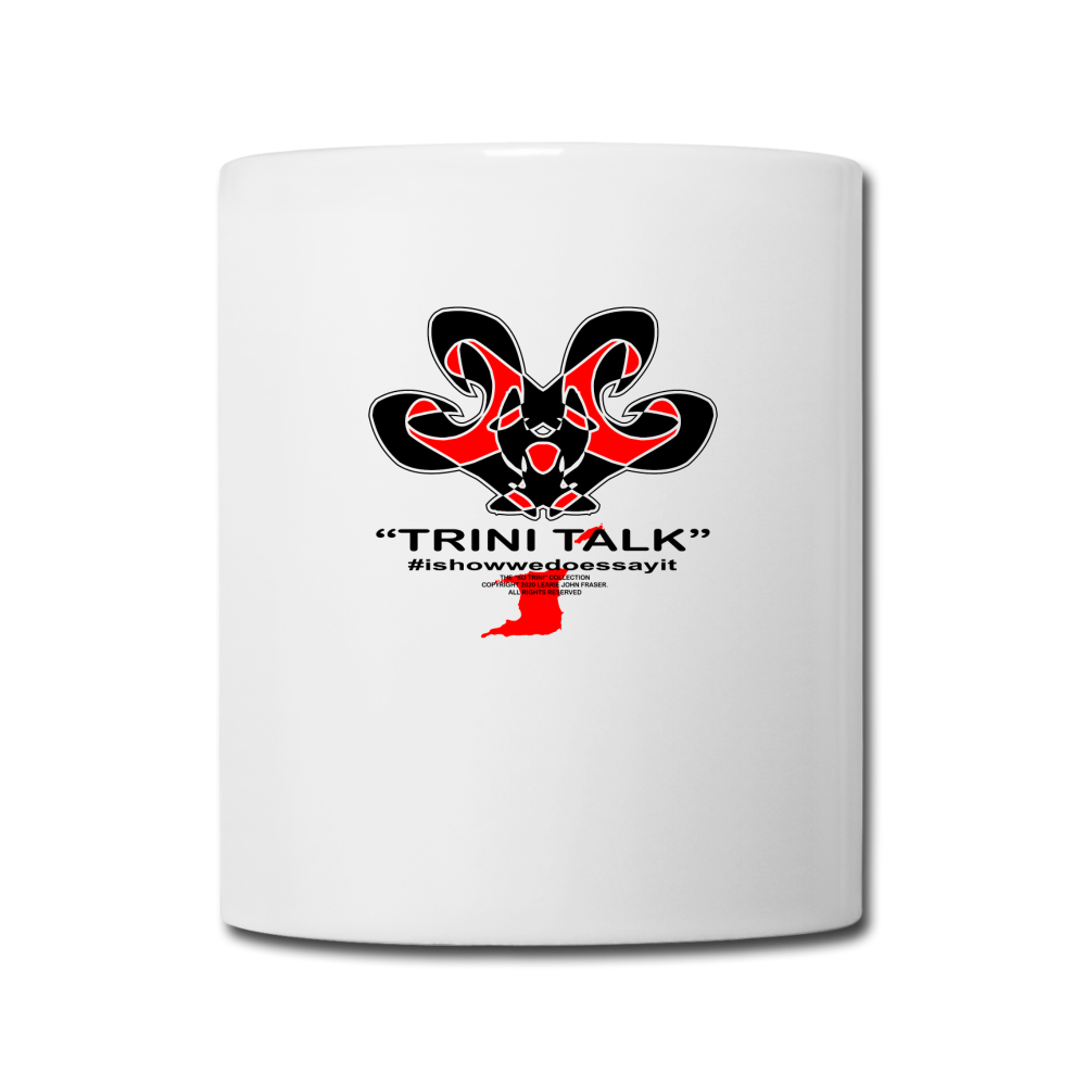The Trini Spot - Coffee Mug - Trini Talk - 001TTCM - it's OON