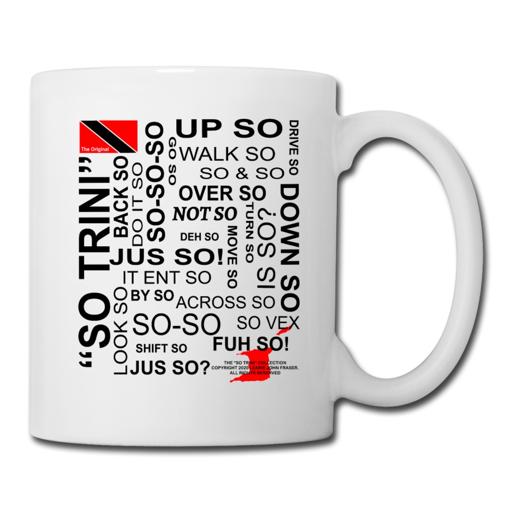 The Trini Spot - Coffee Mug - So Trini - 004STCM - it's OON