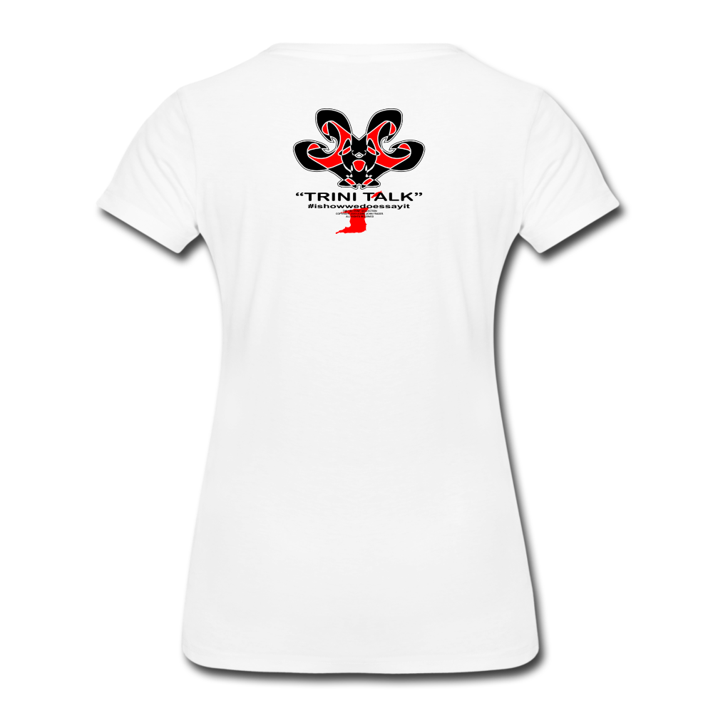 it's OON - Women’s Premium T-Shirt -The Trini Spot - Say It Twice - it's OON