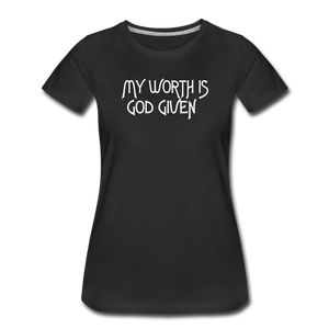 it's OON - Women’s Premium T-Shirt God Given Worth - black