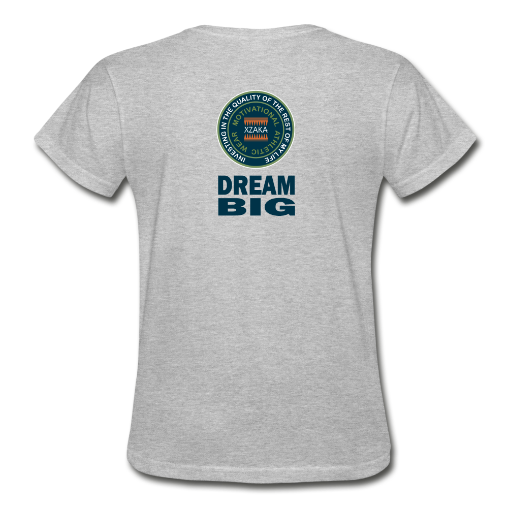 XZAKA - Gildan Ultra Cotton Ladies T-Shirt - BlueMoss - Dream Big - heather gray