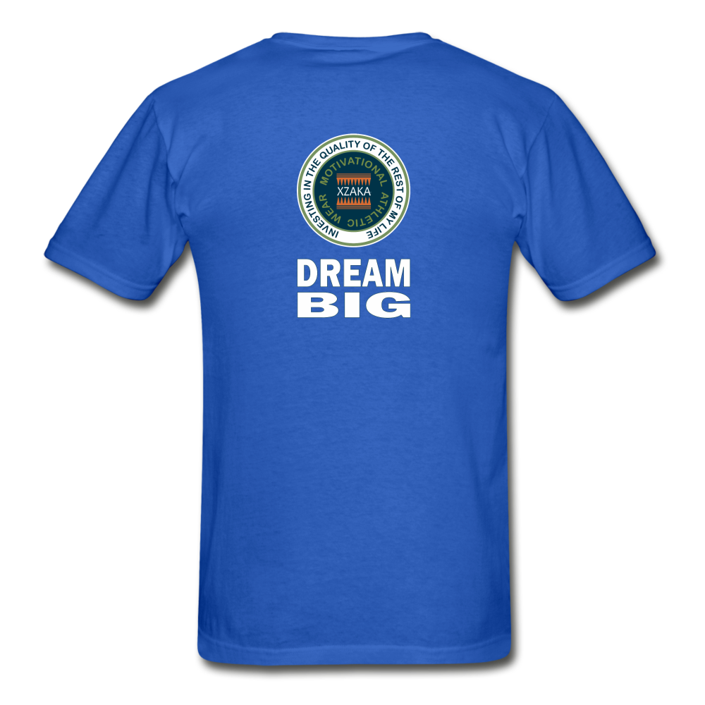 XZAKA - Gildan Ultra Cotton Adult T-Shirt - Bluemoss-Dream Big - BK - royal blue