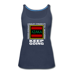 XZAKA - Women’s Premium Tank Top -Perseverance - Keep Going WH - navy