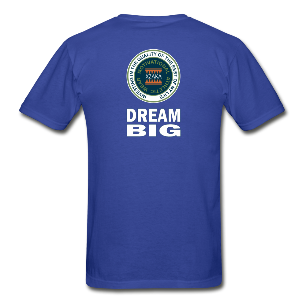 XZAKA - Hanes Adult Tagless T-Shirt - Dream Big -BK - royal blue