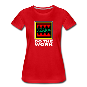 XZAKA - Women’s Premium T-Shirt - Do The Work - BK - red