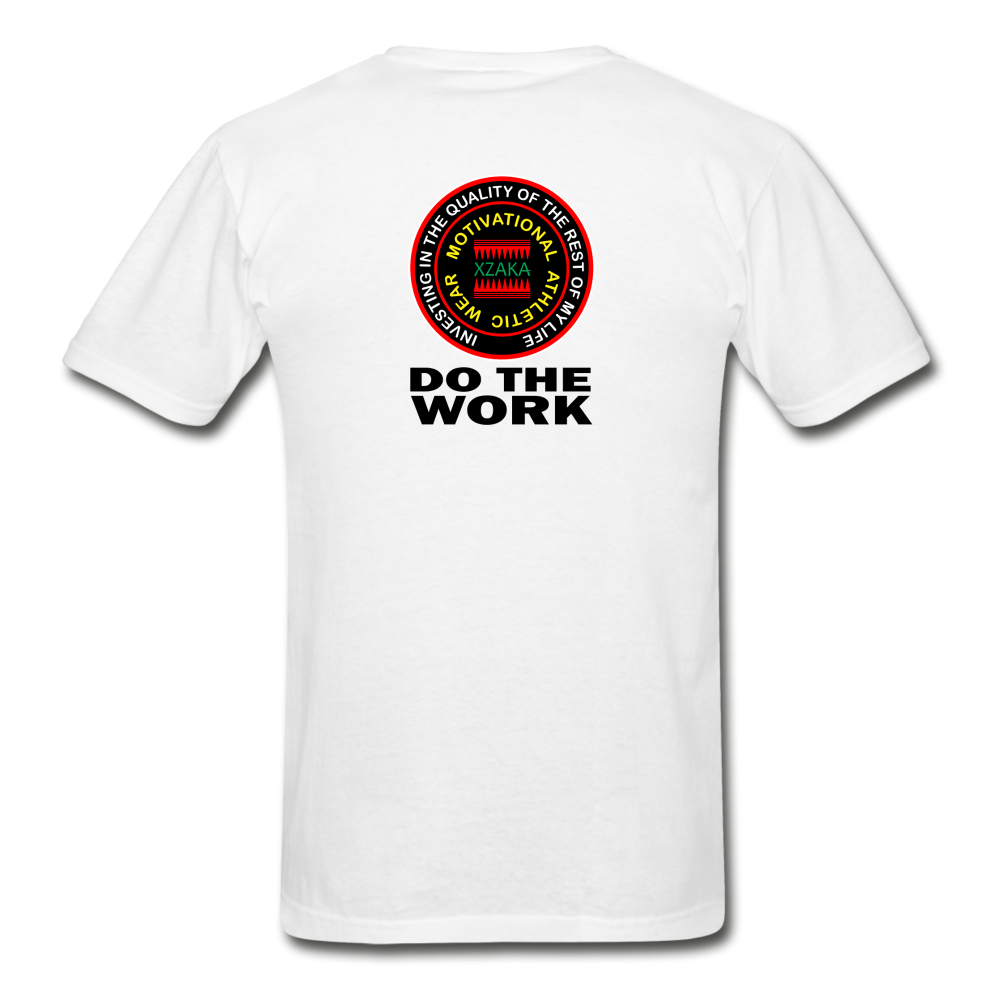 XZAKA - Hanes Adult Tagless T-Shirt - Do The Work - white