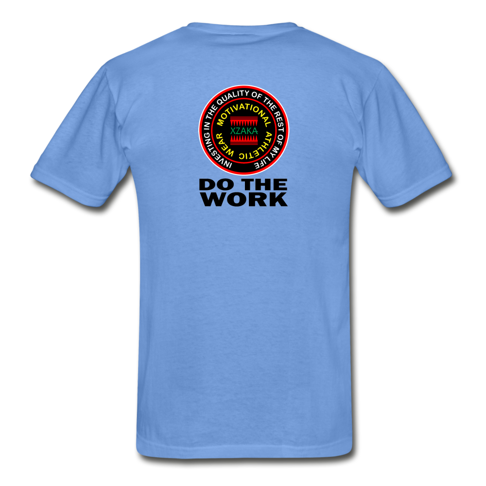 XZAKA - Hanes Adult Tagless T-Shirt - Do The Work - carolina blue