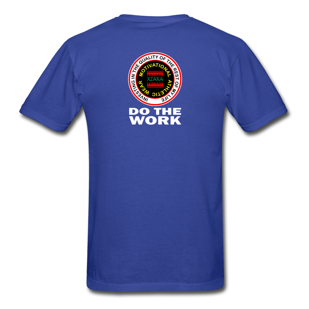 XZAKA - Hanes Adult Tagless T-Shirt -Do The Work - BK - royal blue