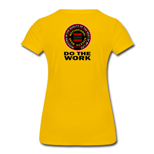XZAKA - Women’s Premium T-Shirt - Do The Work - sun yellow