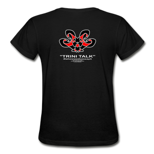 The Trini Spot - Women Gildan Ultra Cotton  T-Shirt - Trini Talk Too-BK - black