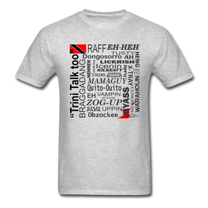 The Trini Spot - Men Hanes Adult Tagless T-Shirt = Trini Talk Too - heather gray