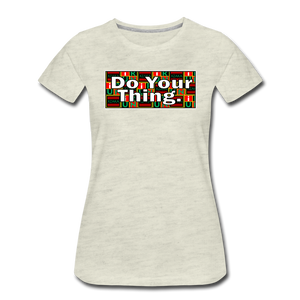 XZAKA Women "Do Your Thing"  T-Shirt - WH - heather oatmeal