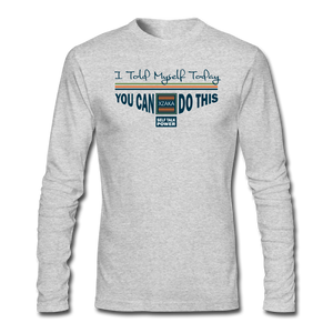XZAKA - Men "You Can Do This" Self Talk Power T-Shirt 002- Long Sleeve - heather gray