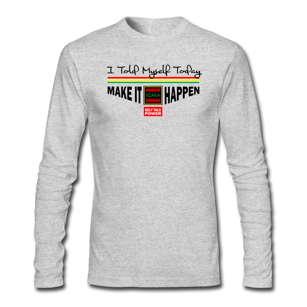 XZAKA - Men "Make It Happen" Self Talk Power T-Shirt 004 - Long Sleeve - heather gray
