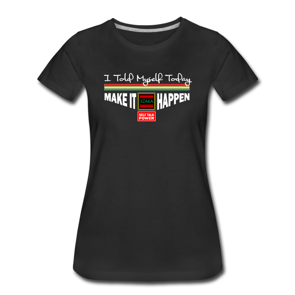 XZAKA - Women "Make It Happen" Self Talk Power T-Shirt 004 - SL-BK - black