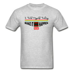 XZAKA - Men "Make It Happen" Self Talk Power T-Shirt 004 -SL - heather gray