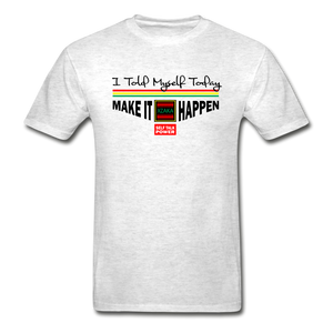XZAKA - Men "Make It Happen" Self Talk Power T-Shirt 004 -SL - light heather gray