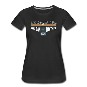 XZAKA - Women "You Can Do This" Self Talk Power T-Shirt 002- SL-BK - black