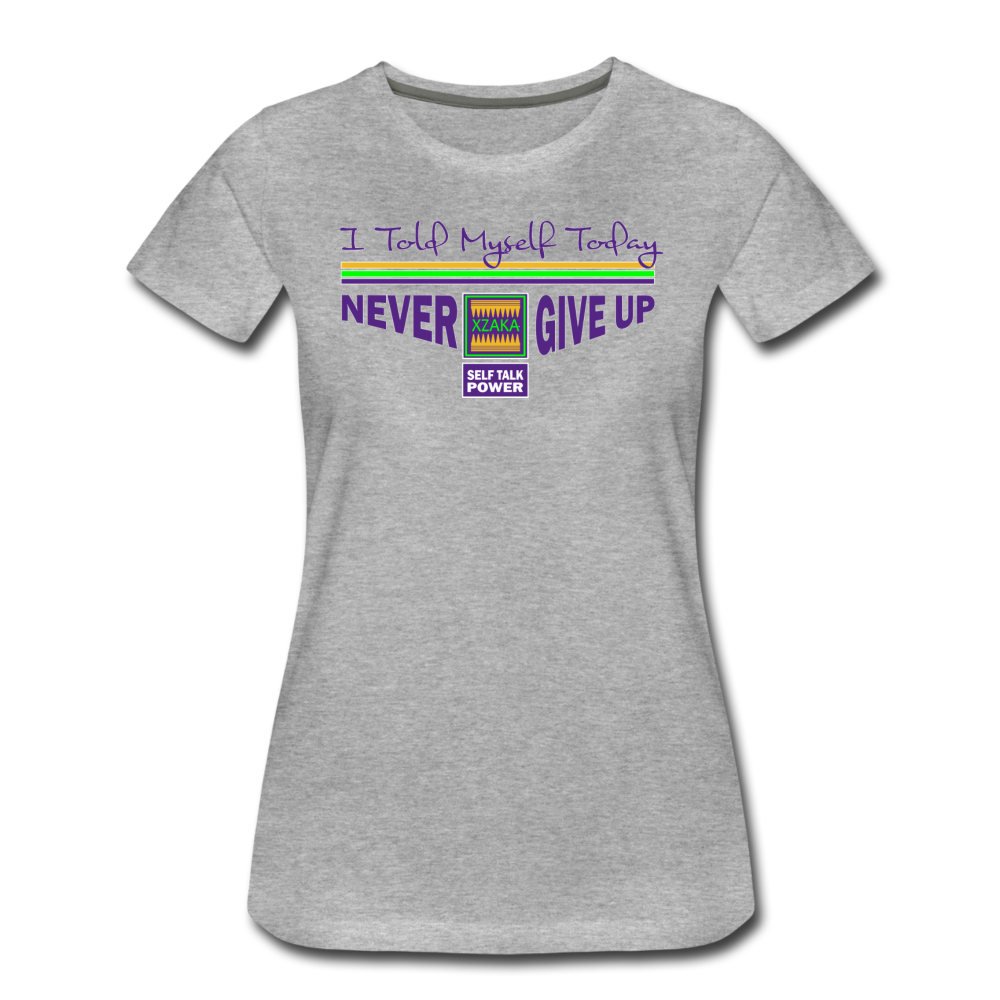 XZAKA - Men "Never Give Up" Self Talk Power T-Shirt 003- SL-WH - heather gray