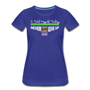 XZAKA - Women "Never Give Up" Self Talk Power T-Shirt 003-SL-BK BK - royal blue
