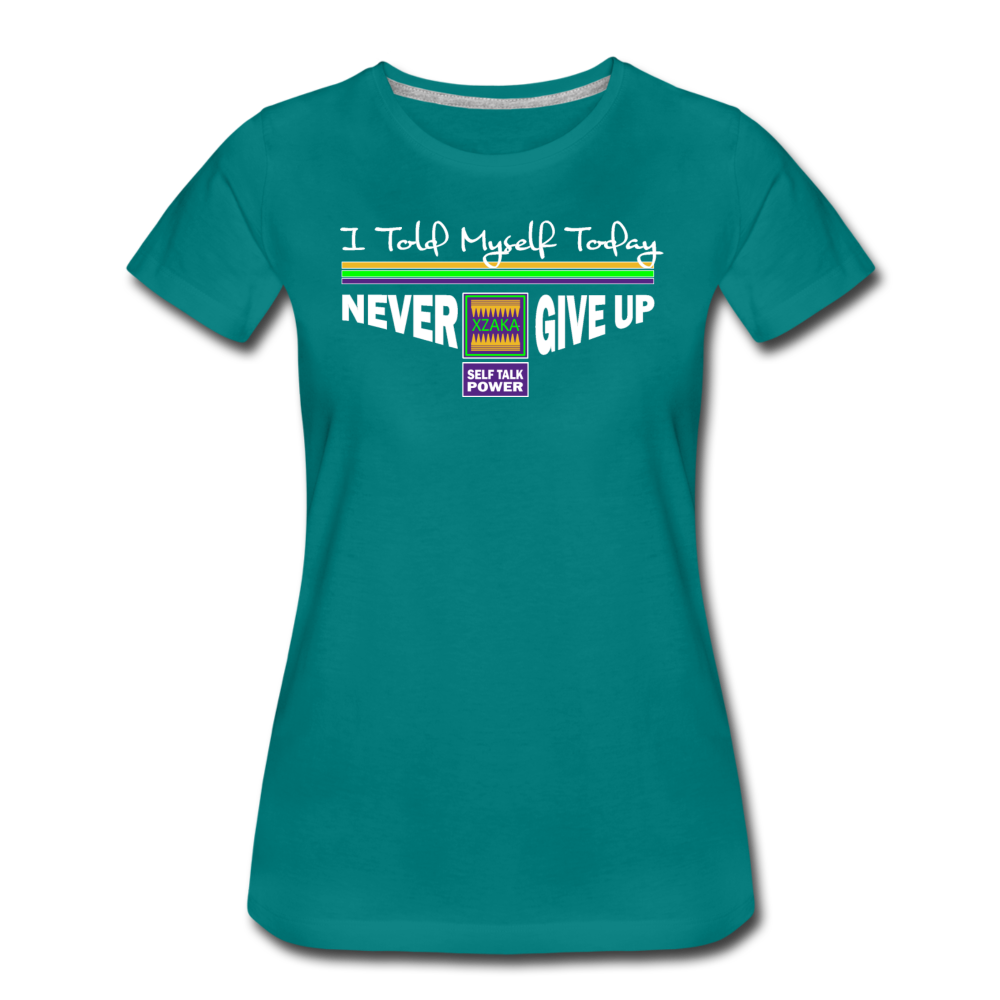XZAKA - Women "Never Give Up" Self Talk Power T-Shirt 003-SL-BK BK - teal