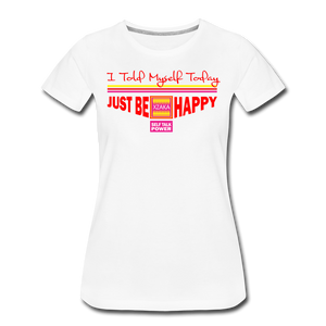 XZAKA Women "Just be happy" T-Shirt - STP - white
