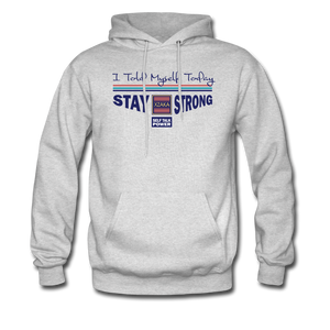 XZAKA Men "Stay Strong" Hoodie - WH -ST - ash 