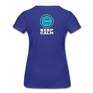 XZAKA - Women " Keep Calm" T-Shirt - Premium - royal blue