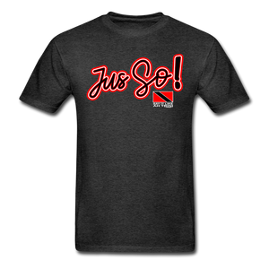 The Trini Spot - Men "Jus So" Premium T-Shirt - M1686 - charcoal gray