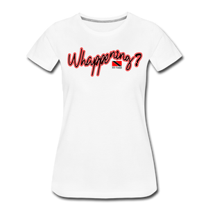 The Trini Spot - Women "Whappening" Premium T-Shirt - W1664 - white