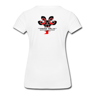 The Trini Spot - Women "Easy, Easy!" Premium T-Shirt - W1702 - white